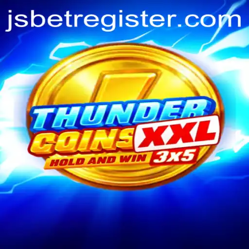 Explore ThunderCoinsXxl: A Thrilling Game Experience with JSBET